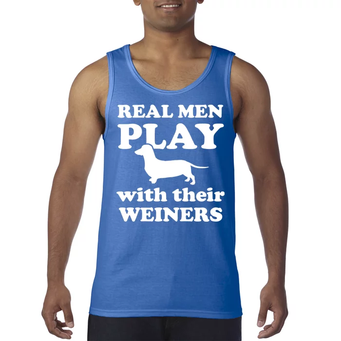 Real Men Play With Their Wieners Tank Top