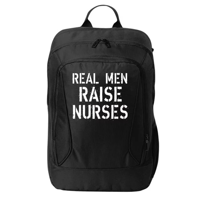 Real Men Raise Nurses City Backpack