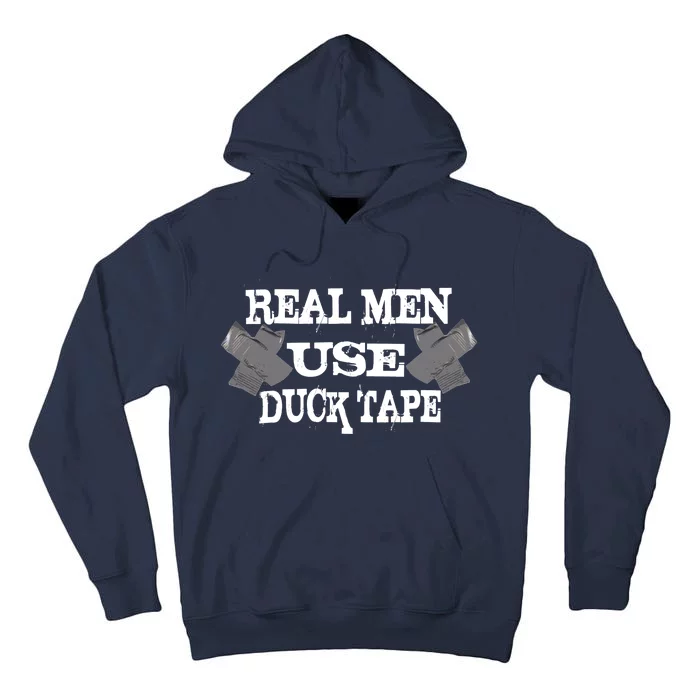 Real Men Use Duck Tape Tall Hoodie