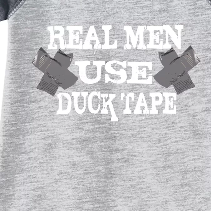 Real Men Use Duck Tape Infant Baby Jersey Bodysuit