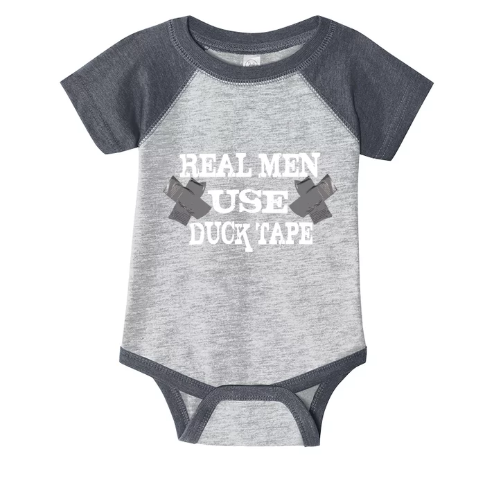 Real Men Use Duck Tape Infant Baby Jersey Bodysuit