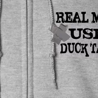 Real Men Use Duck Tape Full Zip Hoodie