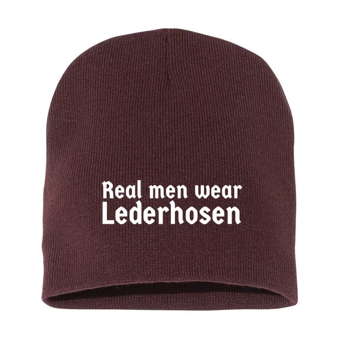 Real Men Wear Lederhosen Short Acrylic Beanie