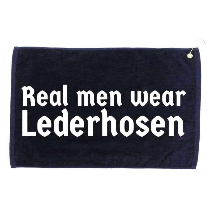 Real Men Wear Lederhosen Grommeted Golf Towel