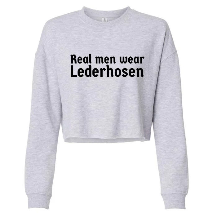 Real Men Wear Lederhosen Cropped Pullover Crew