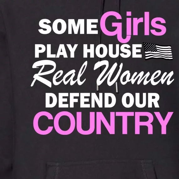 Real Women Defend Our Country Premium Hoodie