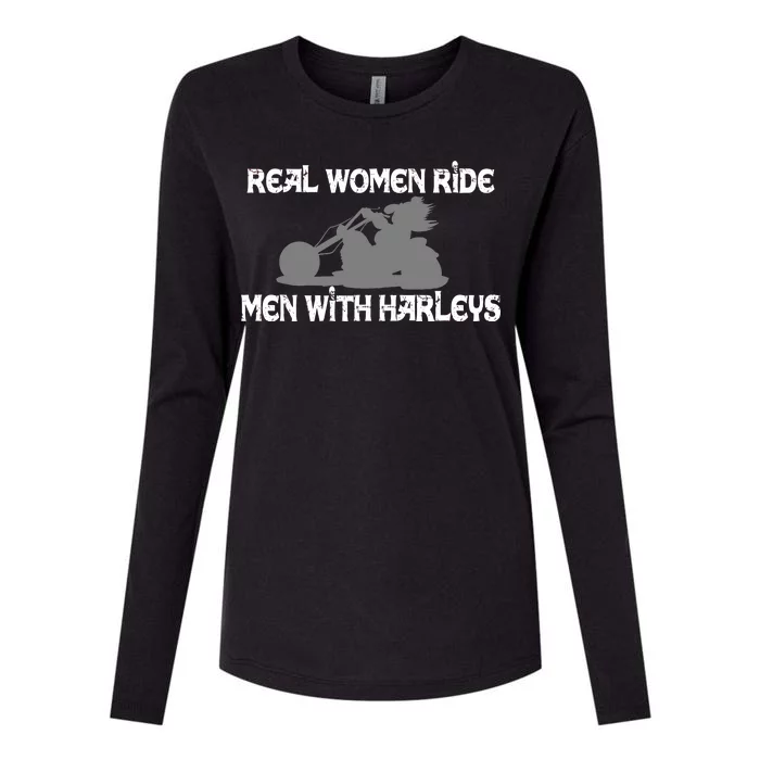 Real Women Ride Men With Harleys Womens Cotton Relaxed Long Sleeve T-Shirt