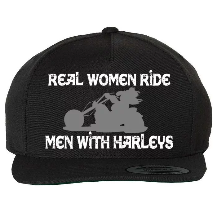 Real Women Ride Men With Harleys Wool Snapback Cap