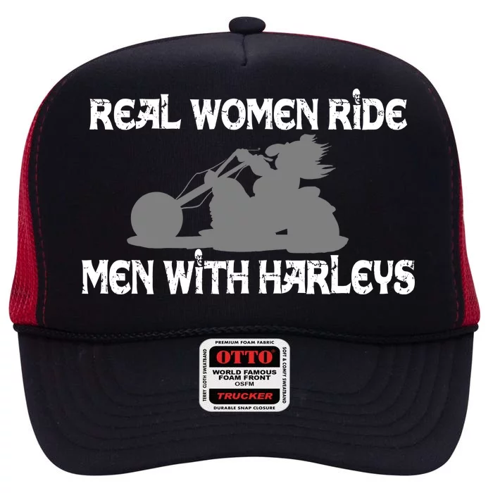 Real Women Ride Men With Harleys High Crown Mesh Trucker Hat