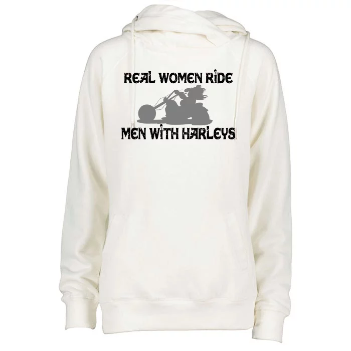 Real Women Ride Men With Harleys Womens Funnel Neck Pullover Hood