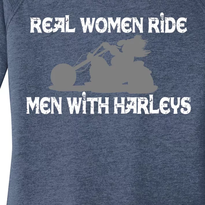 Real Women Ride Men With Harleys Women's Perfect Tri Tunic Long Sleeve Shirt