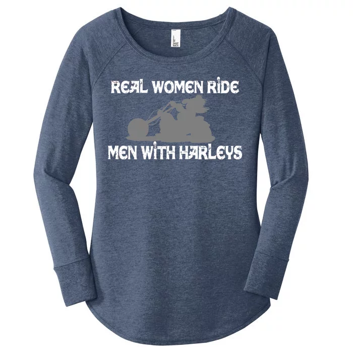 Real Women Ride Men With Harleys Women's Perfect Tri Tunic Long Sleeve Shirt