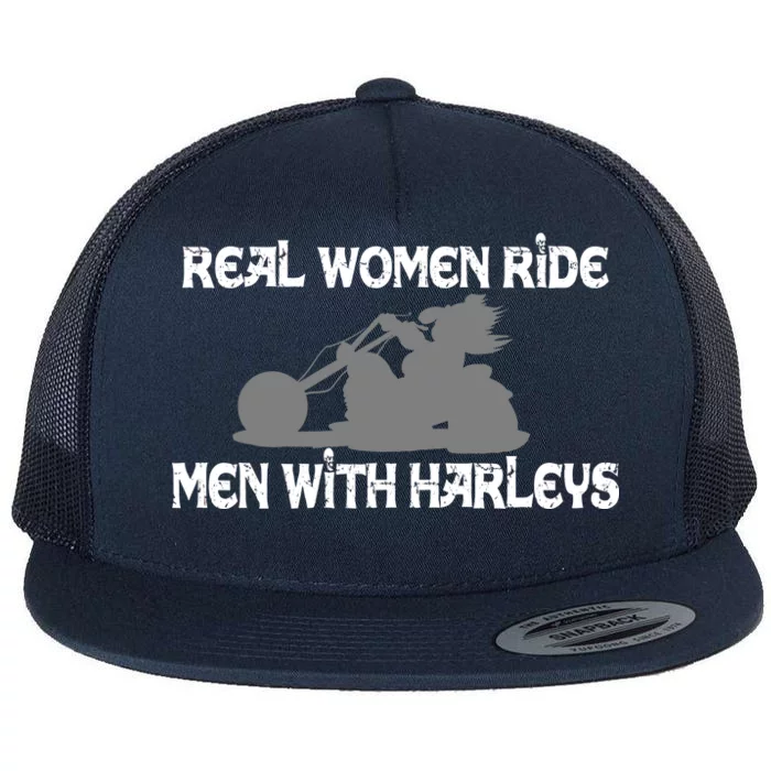 Real Women Ride Men With Harleys Flat Bill Trucker Hat