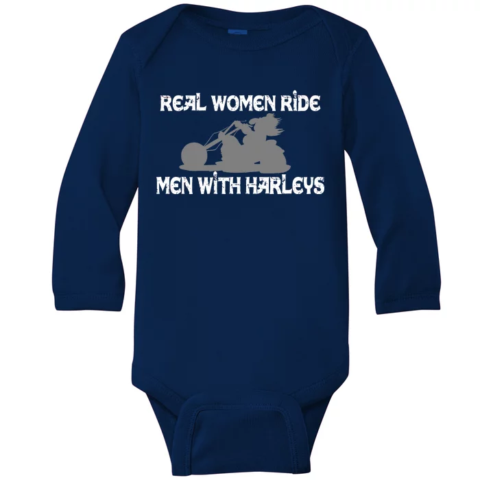 Real Women Ride Men With Harleys Baby Long Sleeve Bodysuit