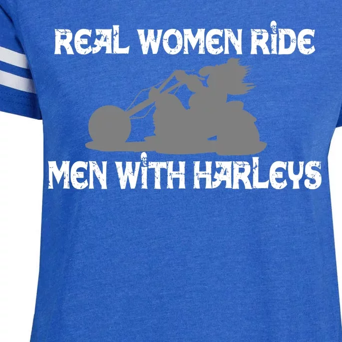 Real Women Ride Men With Harleys Enza Ladies Jersey Football T-Shirt