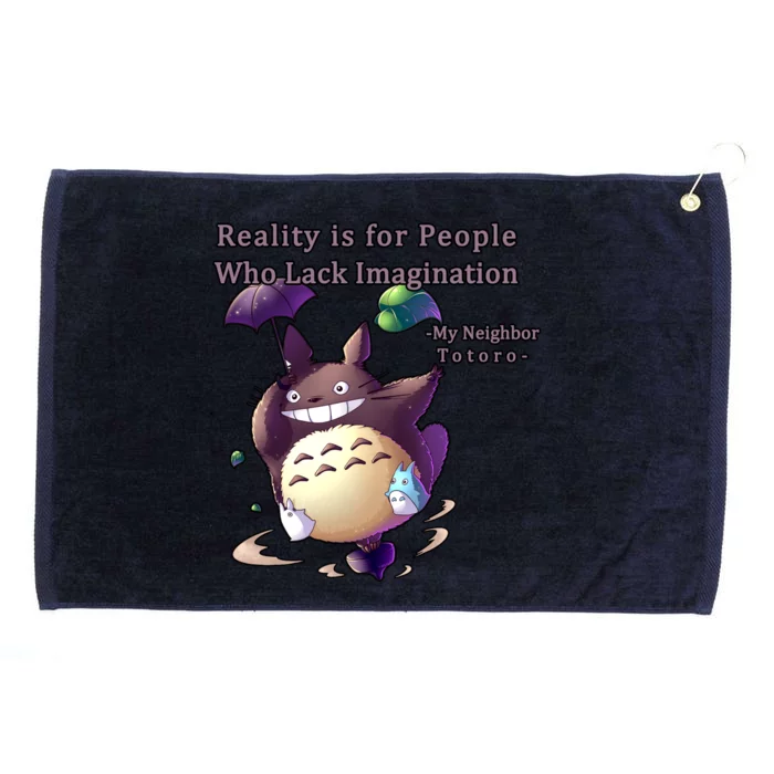 Reality Is For People Who Lack Imagination Grommeted Golf Towel