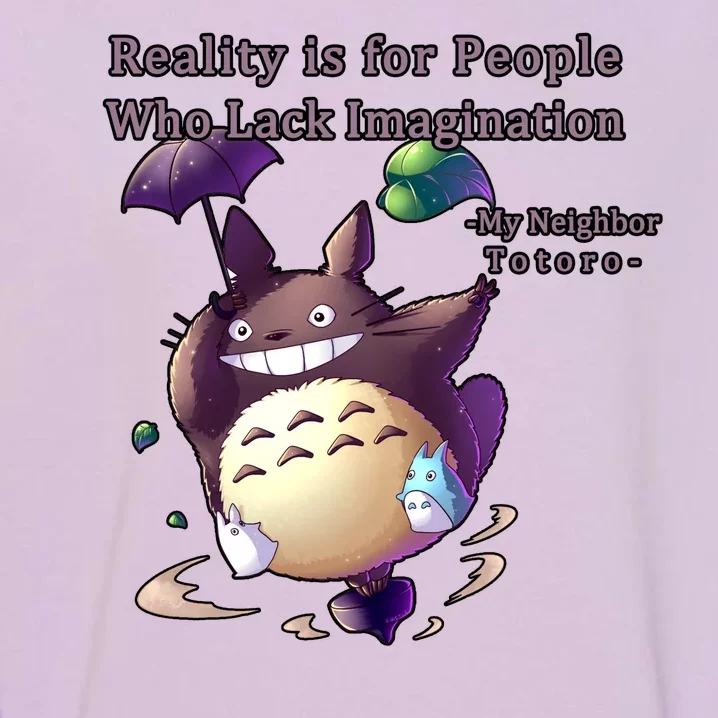 Reality Is For People Who Lack Imagination Garment-Dyed Sweatshirt