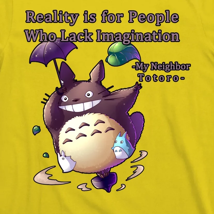 Reality Is For People Who Lack Imagination T-Shirt