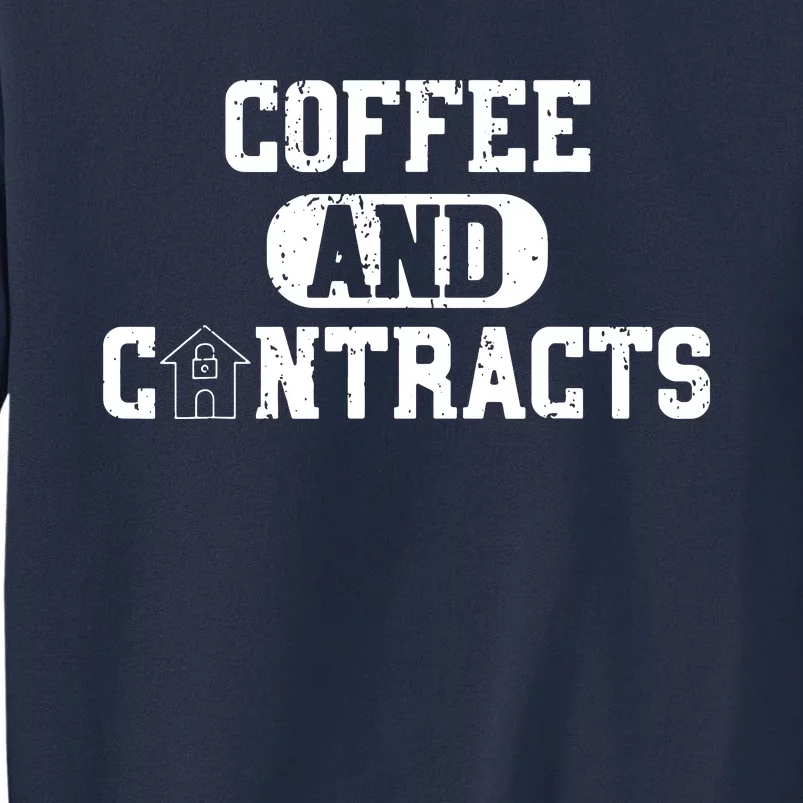 Real Estate Contracts Coffee Realtor Broker Agent Sweatshirt