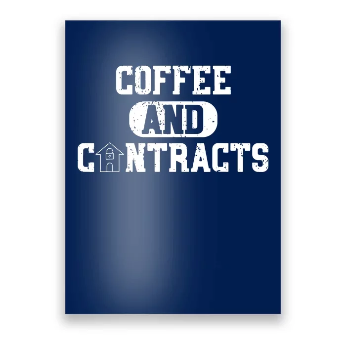 Real Estate Contracts Coffee Realtor Broker Agent Poster