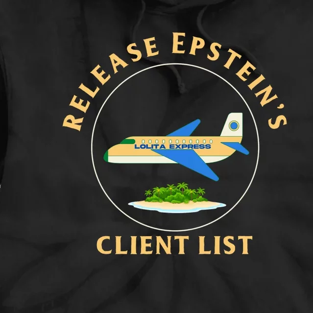 Release Epstein's Client List Tie Dye Hoodie