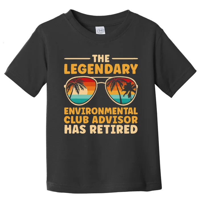 Retirement Environmental Club Advisor Retired Toddler T-Shirt