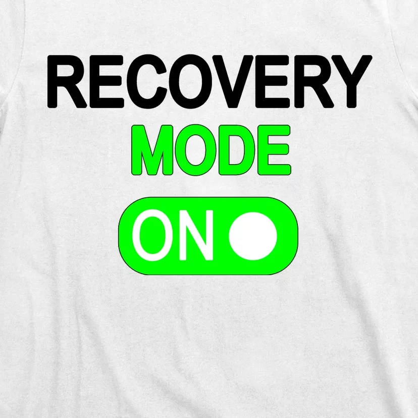 Recovery Mode On Funny T-Shirt