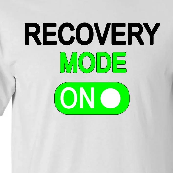 Recovery Mode On Funny Tall T-Shirt