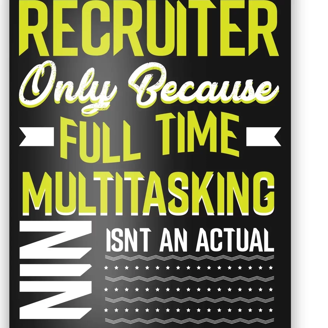 Recruiter Full Time Multitasking Job Title Poster