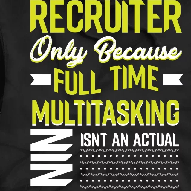 Recruiter Full Time Multitasking Job Title Tie Dye Hoodie