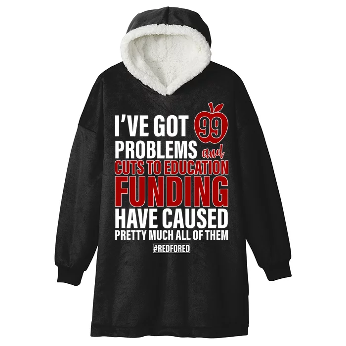 Red For Ed 99 Problems Hooded Wearable Blanket