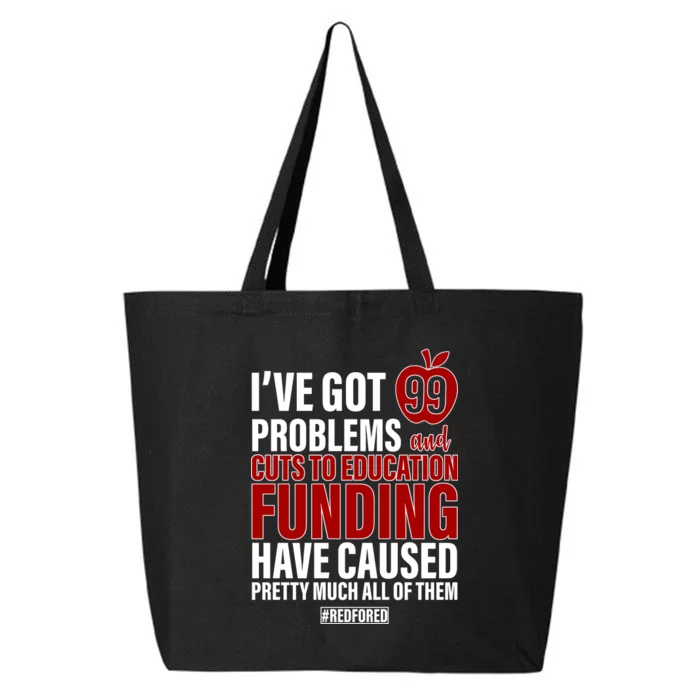 Red For Ed 99 Problems 25L Jumbo Tote