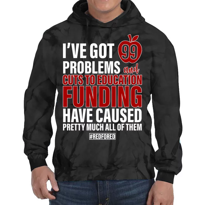 Red For Ed 99 Problems Tie Dye Hoodie