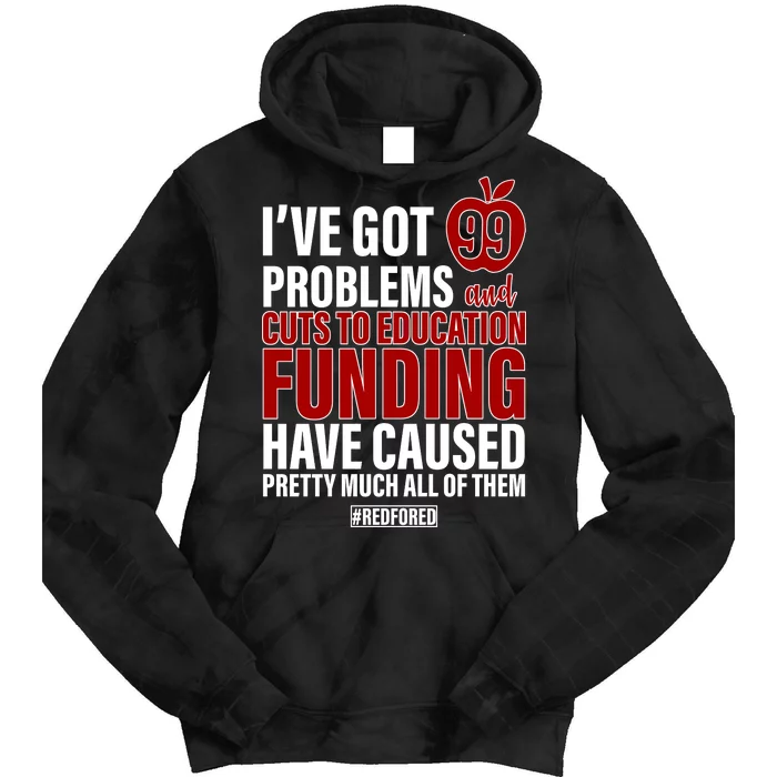 Red For Ed 99 Problems Tie Dye Hoodie