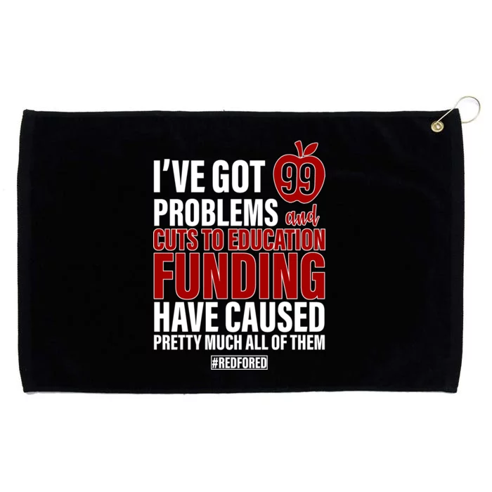 Red For Ed 99 Problems Grommeted Golf Towel