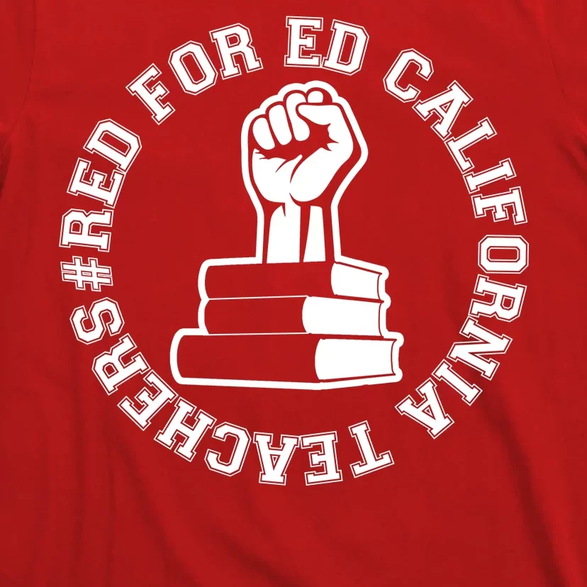 Red For Ed Resist Fist California Teachers T-Shirt