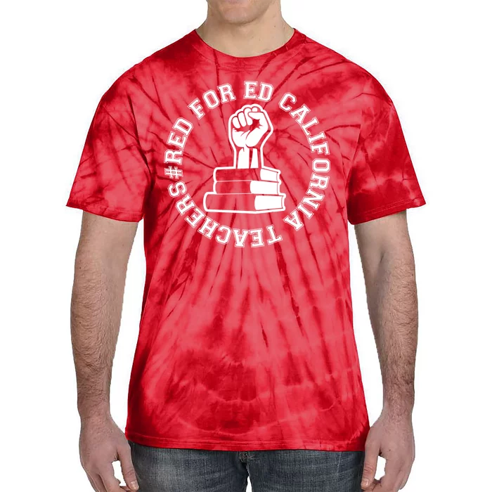 Red For Ed Resist Fist California Teachers Tie-Dye T-Shirt