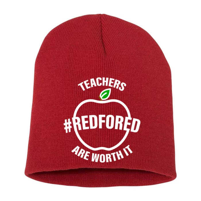 Red For Ed Teachers Are Worth It Short Acrylic Beanie