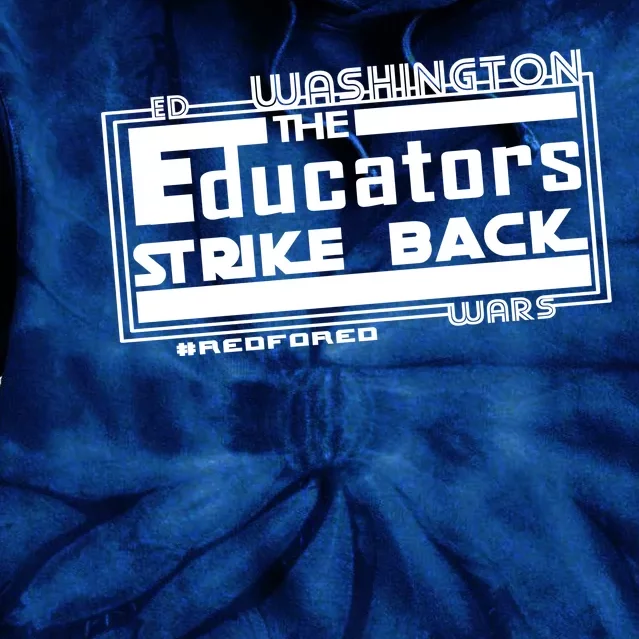 Red For Ed Washington Educators Strike Back Tie Dye Hoodie