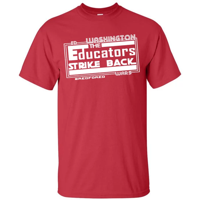 Red For Ed Washington Educators Strike Back Tall T-Shirt