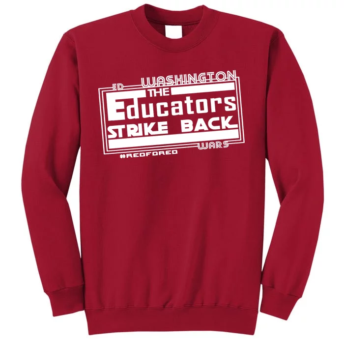 Red For Ed Washington Educators Strike Back Tall Sweatshirt