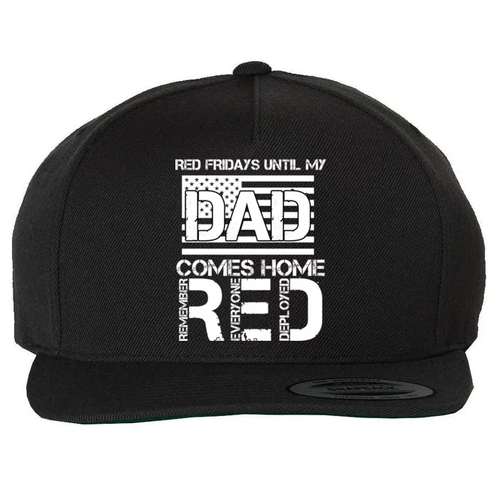 RED Friday Day Unitl My Dad Comes Home Wool Snapback Cap