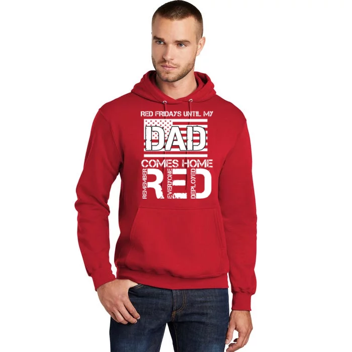 RED Friday Day Unitl My Dad Comes Home Tall Hoodie