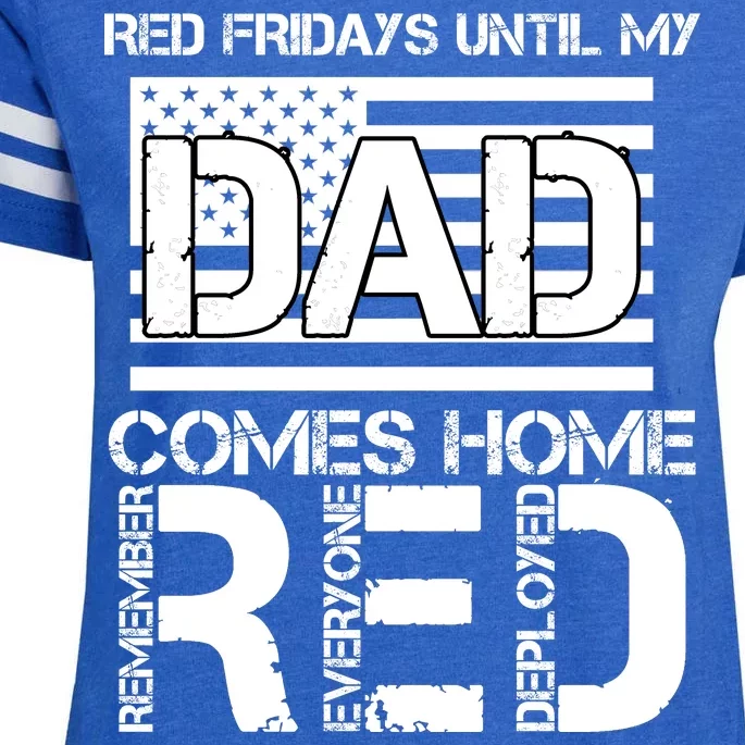 RED Friday Day Unitl My Dad Comes Home Enza Ladies Jersey Football T-Shirt