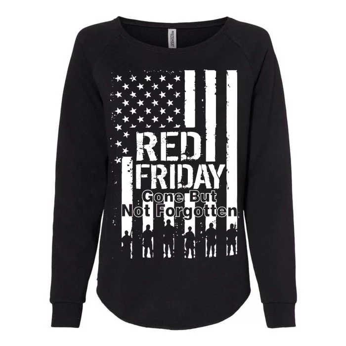 Red Friday Gone But Not Forgotten Womens California Wash Sweatshirt