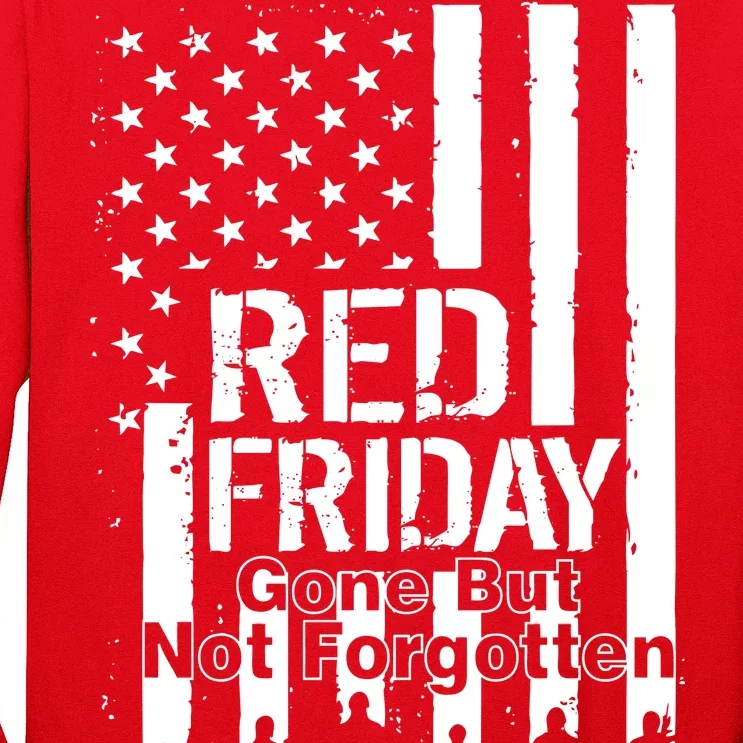 Red Friday Gone But Not Forgotten Long Sleeve Shirt