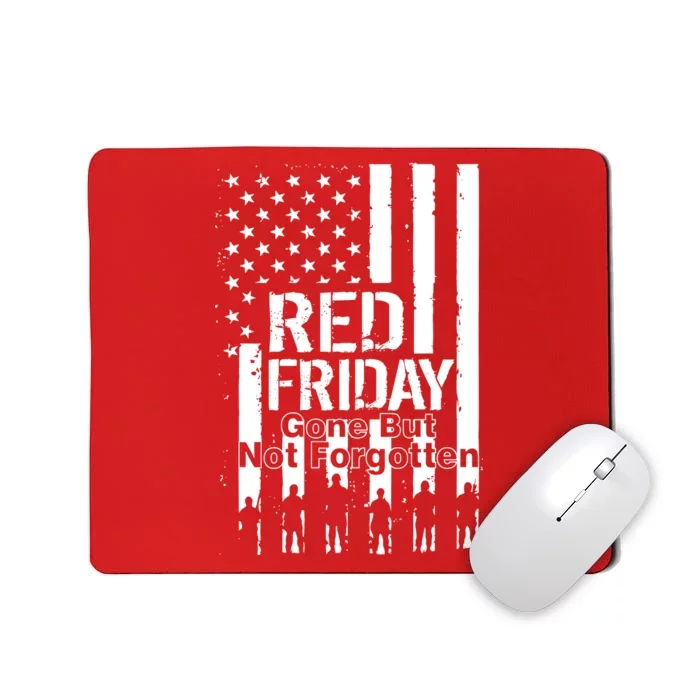 Red Friday Gone But Not Forgotten Mousepad