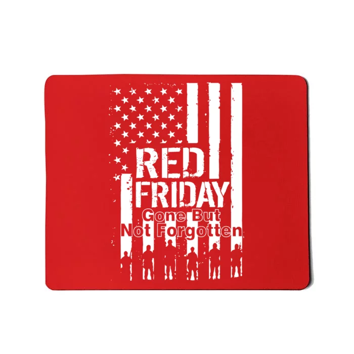 Red Friday Gone But Not Forgotten Mousepad