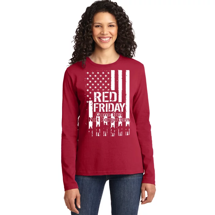 Red Friday Gone But Not Forgotten Ladies Long Sleeve Shirt