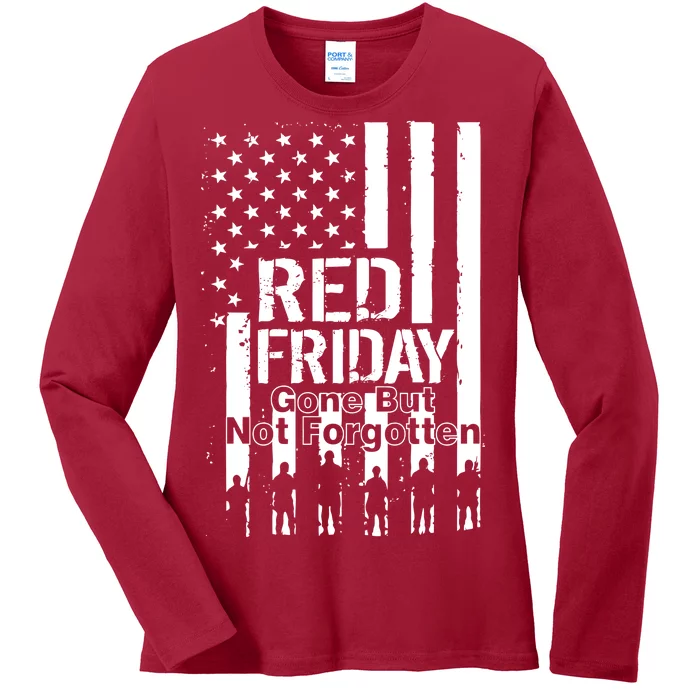 Red Friday Gone But Not Forgotten Ladies Long Sleeve Shirt